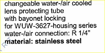 TUBUS-WUW-3627-89-100-HG-HT  tube de protection de lentille refroidi par air à eau variable 